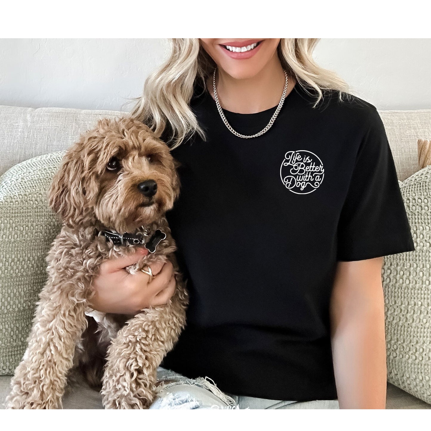 Life is Better with a Dog Shirt | Dog Owner Gift